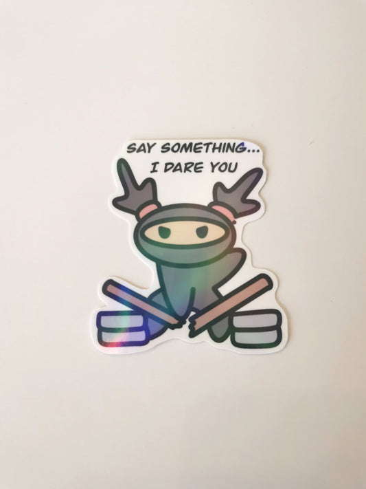 Say Something Die Cut Sticker