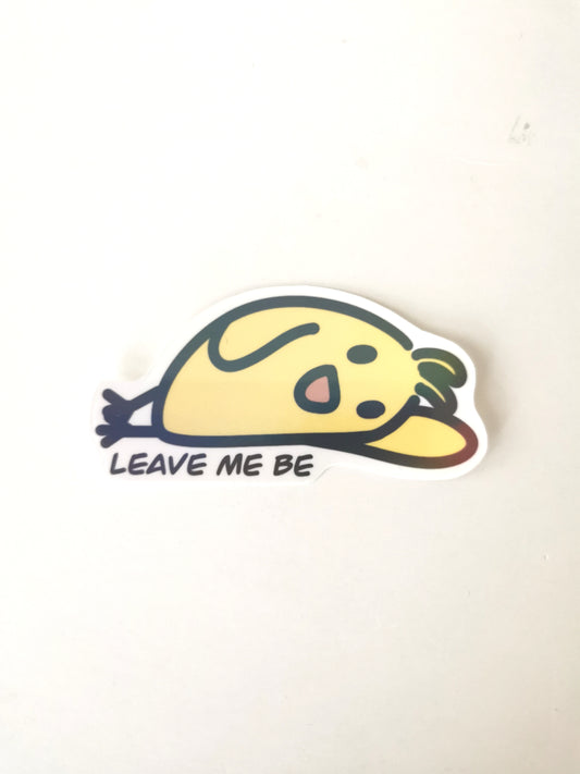 Leave Me Be Die Cut Sticker